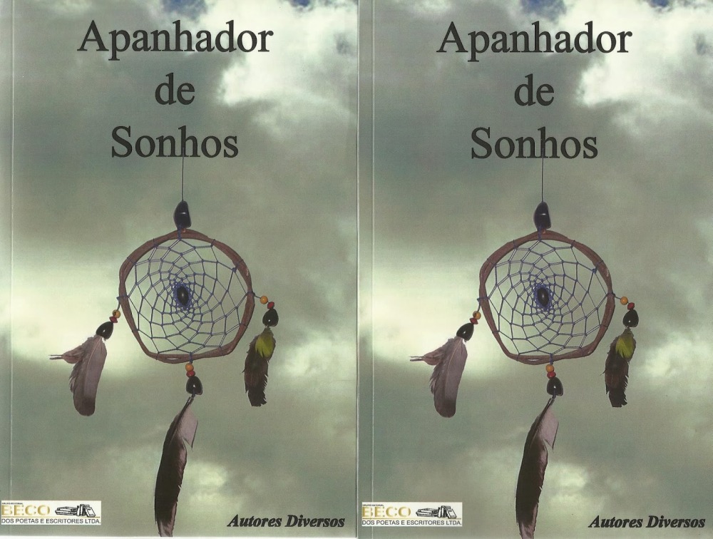 APANHADOR DE SONHOS ANTOLOGIA # ANTONIO CABRAL FILHO - RJ